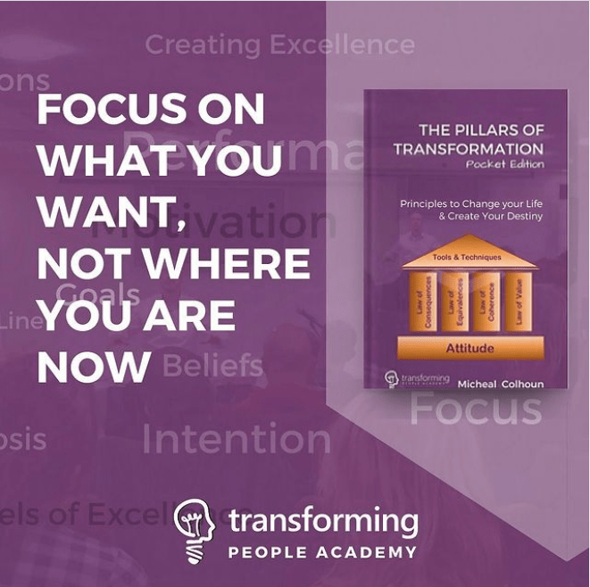 Focus on what you want, not where you are now